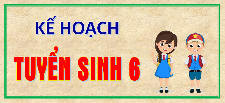 ĐƯỜNG LINK ĐĂNG KÝ TUYỂN SINH LỚP 6 NĂM HỌC 2026 - 2027