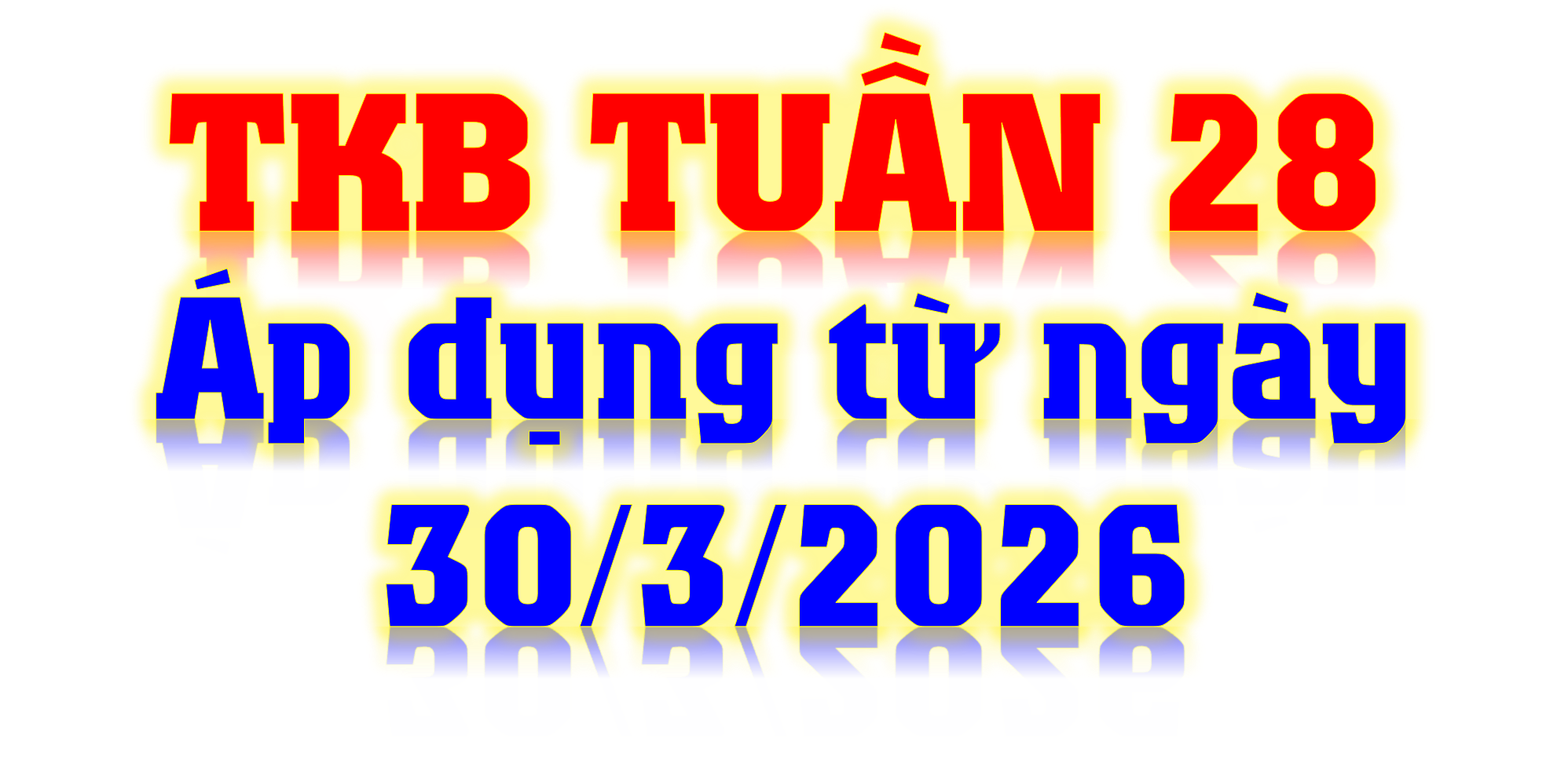 THỜI KHÓA BIỂU TUẦN 28 - ÁP DỤNG TỪ 30/3/2026